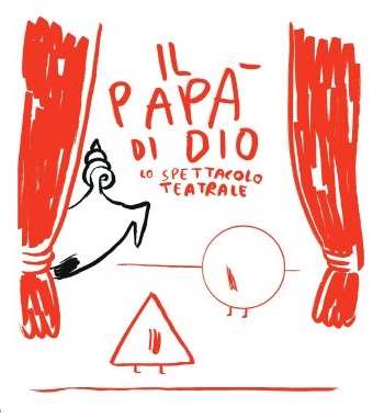TEATRO: Il papà di Dio